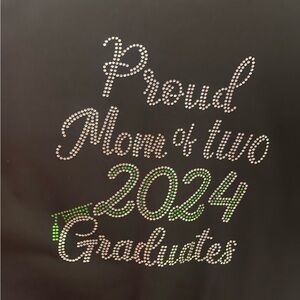 Proud mom of 2 2024 graduates bling t-shirt